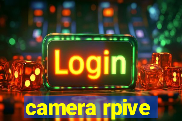 camera rpive